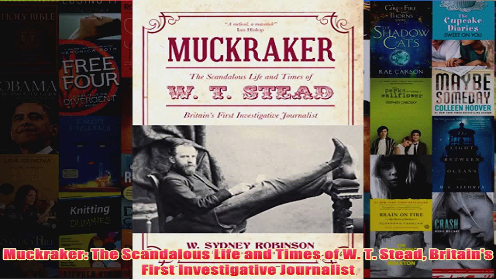 ⁣Muckraker The Scandalous Life and Times of W T Stead Britains First Investigative