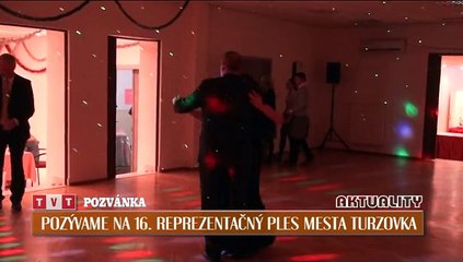 Pozvánka - Pozývame na 16. Reprezentačný ples mesta Turzovka