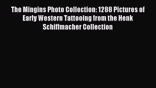[PDF Download] The Mingins Photo Collection: 1288 Pictures of Early Western Tattooing from