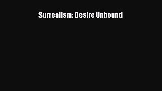 PDF Download Surrealism: Desire Unbound Download Full Ebook