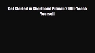 PDF Download Get Started in Shorthand Pitman 2000: Teach Yourself Read Online