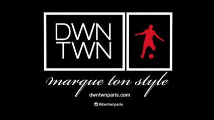DWN TWN Paris