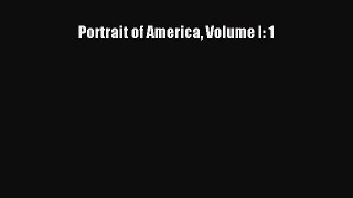 Portrait of America Volume I: 1 [PDF Download] Online
