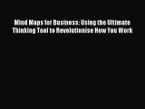 [PDF Download] Mind Maps for Business: Using the Ultimate Thinking Tool to Revolutionise How