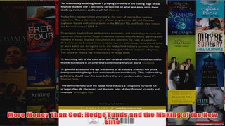 Download PDF  More Money Than God Hedge Funds and the Making of the New Elite FULL FREE