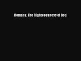 Read Romans: The Righteousness of God Ebook Free