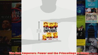 Download PDF  The New Emperors Power and the Princelings in China FULL FREE