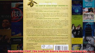 Download PDF  Beyond the Pale The Story of Sierra Nevada Brewing Co FULL FREE