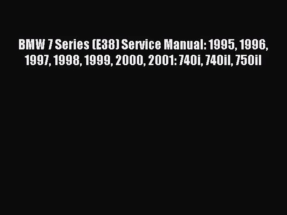 [PDF Download] BMW 7 Series (E38) Service Manual 1995 1996 1997 1998