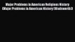 Major Problems in American Religious History (Major Problems in American History (Wadsworth))