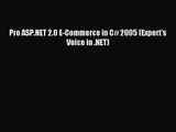 [PDF Download] Pro ASP.NET 2.0 E-Commerce in C# 2005 (Expert's Voice in .NET) [Read] Online