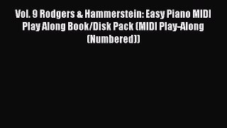 Download Vol. 9 Rodgers & Hammerstein: Easy Piano MIDI Play Along Book/Disk Pack (MIDI Play-Along