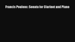 Read Francis Poulenc: Sonata for Clarinet and Piano Ebook Free