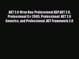 [PDF Download] .NET 2.0 Wrox Box: Professional ASP.NET 2.0 Professional C# 2005 Professional