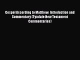 Download Gospel According to Matthew: Introduction and Commentary (Tyndale New Testament Commentaries)
