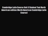 Cambridge Latin Course Unit 3 Student Text North American edition (North American Cambridge