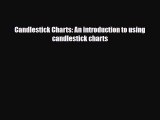 PDF Download Candlestick Charts: An introduction to using candlestick charts Download Online