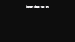 Read Jerusalemwalks Ebook Free