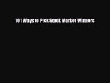 PDF Download 101 Ways to Pick Stock Market Winners Read Online