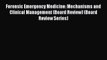 Forensic Emergency Medicine: Mechanisms and Clinical Management (Board Review) (Board Review