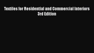 PDF Download Textiles for Residential and Commercial Interiors 3rd Edition Read Full Ebook