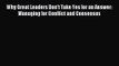 Why Great Leaders Don't Take Yes for an Answer: Managing for Conflict and Consensus [PDF] Online