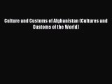 [PDF Download] Culture and Customs of Afghanistan (Cultures and Customs of the World) [Read]
