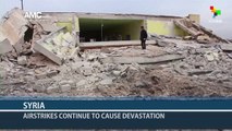 Airstrikes in Syria Continue to Cause Devastation