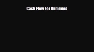 PDF Download Cash Flow For Dummies Read Full Ebook