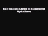 PDF Download Asset Management: Whole-life Management of Physical Assets PDF Full Ebook