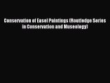 [PDF Download] Conservation of Easel Paintings (Routledge Series in Conservation and Museology)