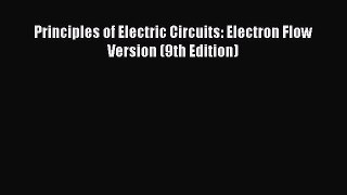 [PDF Download] Principles of Electric Circuits: Electron Flow Version (9th Edition) [Download]