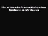 [PDF Download] Effective Supervision: A Guidebook for Supervisors Team Leaders and Work Coaches