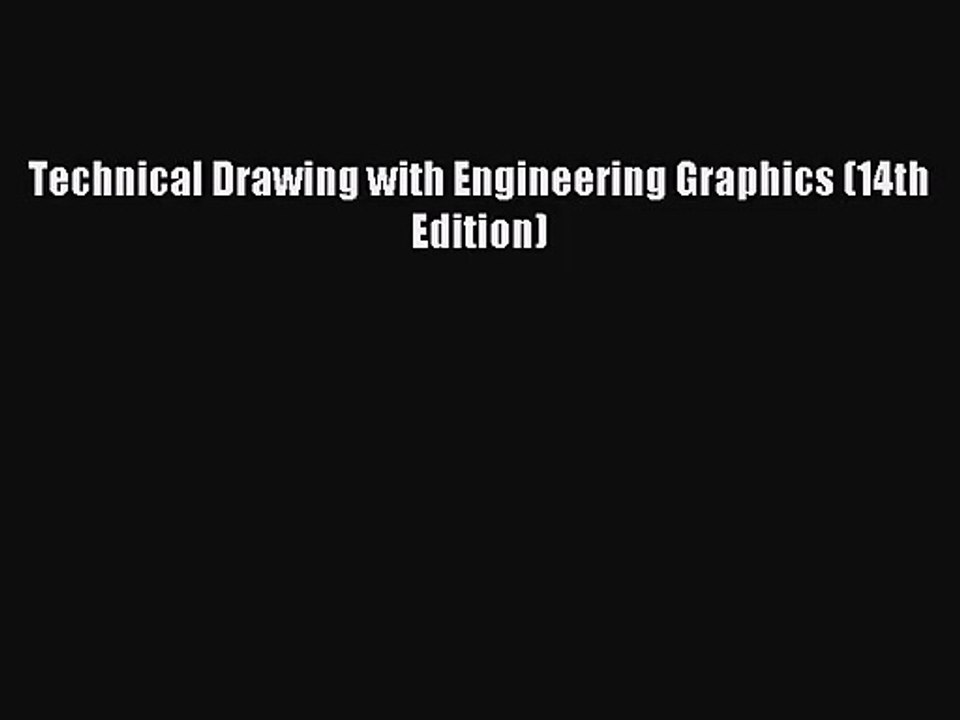 [PDF Download] Technical Drawing with Engineering Graphics (14th