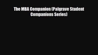 PDF Download The MBA Companion (Palgrave Student Companions Series) Download Online