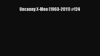 PDF Download Uncanny X-Men (1963-2011) #124 Read Full Ebook