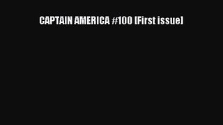 PDF Download CAPTAIN AMERICA #100 [First issue] Read Full Ebook