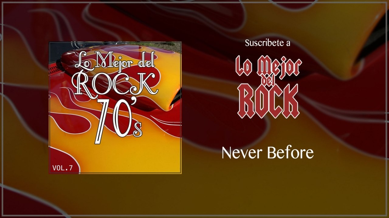 Lo Mejor del Rock de los 70's - Vol. 7 - Never Before