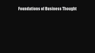 [PDF Download] Foundations of Business Thought [PDF] Online