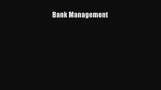 Bank Management [Read] Full Ebook