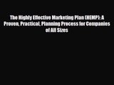 PDF Download The Highly Effective Marketing Plan (HEMP): A Proven Practical Planning Process