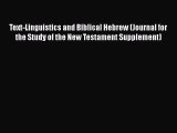 Read Text-Linguistics and Biblical Hebrew (Journal for the Study of the New Testament Supplement)