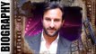 Saif Ali Khan - Biography