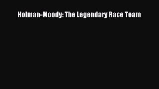 [PDF Download] Holman-Moody: The Legendary Race Team [Download] Online