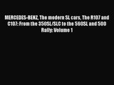 [PDF Download] MERCEDES-BENZ The modern SL cars The R107 and C107: From the 350SL/SLC to the