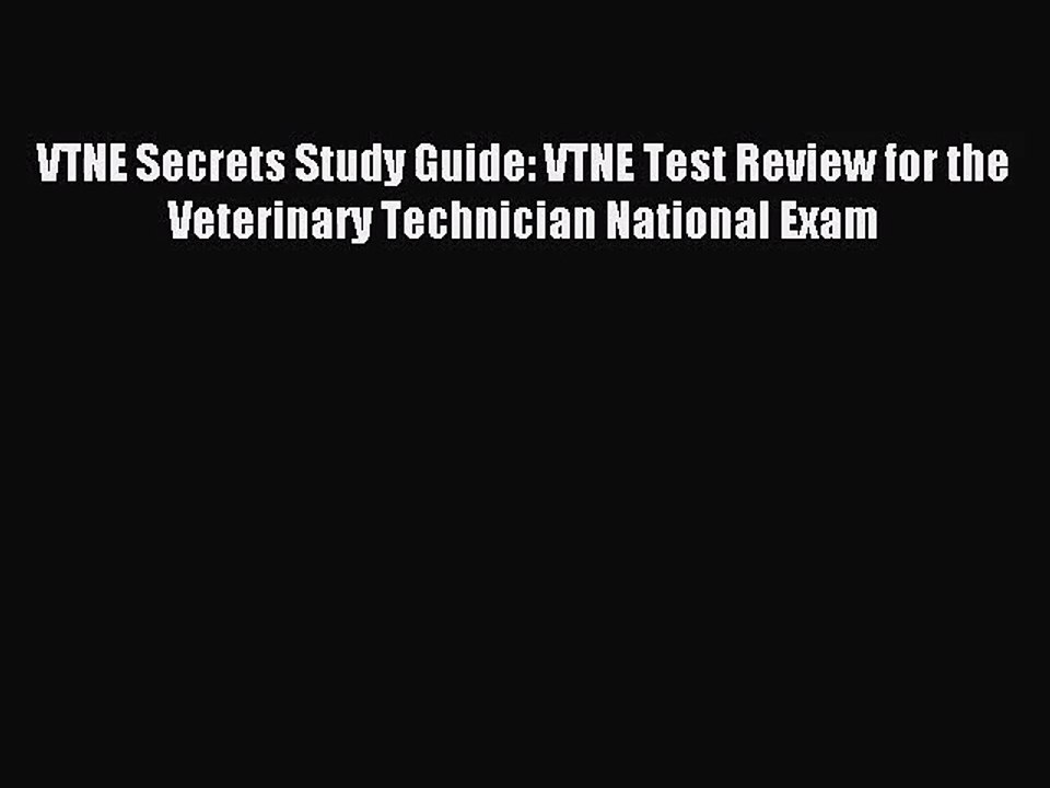 [PDF Download] VTNE Secrets Study Guide: VTNE Test Review for the Veterinary Technician National