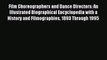 [PDF Download] Film Choreographers and Dance Directors: An Illustrated Biographical Encyclopedia