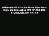[PDF Download] Volkswagen Official Service Manual Super Beetle Beetle and Karmann Ghia 1970