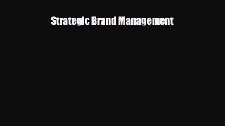 PDF Download Strategic Brand Management Download Full Ebook