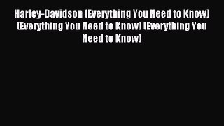 [PDF Download] Harley-Davidson (Everything You Need to Know) (Everything You Need to Know)